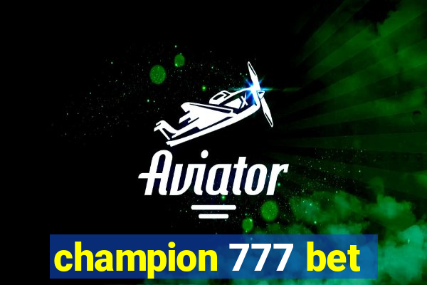 champion 777 bet